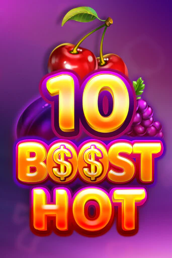 Бесплатная версия игры 10 Boost Hot | VAVADA KZ 