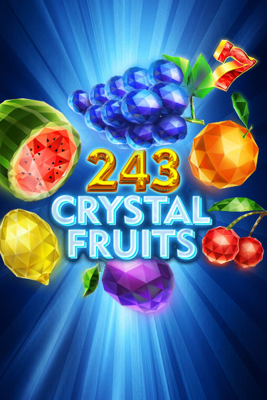 Бесплатная версия игры 243 Crystal Fruits | VAVADA KZ 