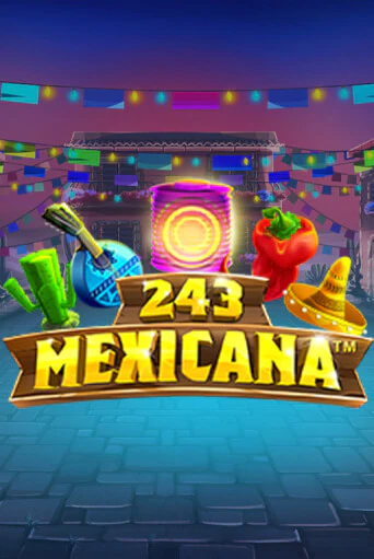 Бесплатная версия игры 243 Mexicana | VAVADA KZ 
