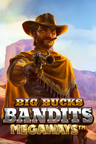 Бесплатная версия игры Big Bucks Bandits Megaways | VAVADA KZ 