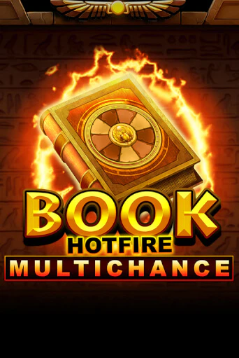Бесплатная версия игры Book Hotfire Multichance | VAVADA KZ 