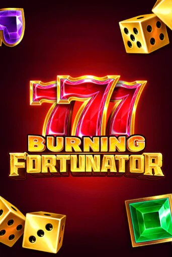 Бесплатная версия игры Burning Fortunator | VAVADA KZ 