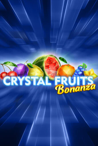 Бесплатная версия игры Crystal Fruits Bonanza | VAVADA KZ 