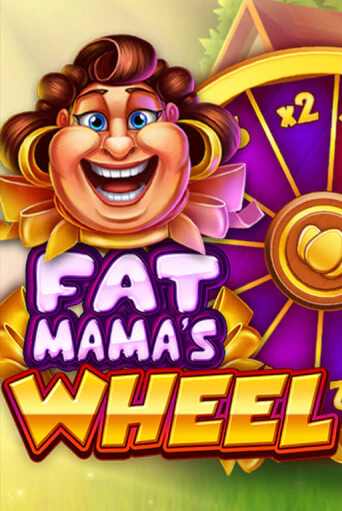 Бесплатная версия игры Fat Mama's Wheel | VAVADA KZ 