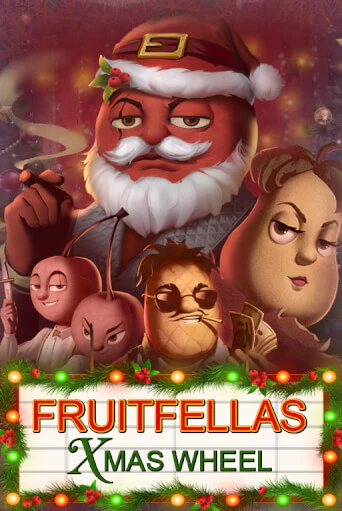 Бесплатная версия игры Fruitfellas Xmas Wheel | VAVADA KZ 