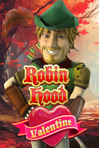 Бесплатная версия игры Robin Hood Valentine | VAVADA KZ 