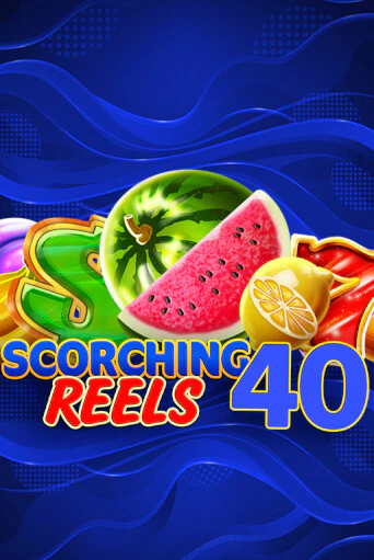 Бесплатная версия игры Scorching Reels 40 | VAVADA KZ 