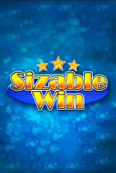 Бесплатная версия игры Sizable Win | VAVADA KZ 