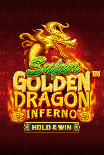Бесплатная версия игры Super Golden Dragon Inferno | VAVADA KZ 