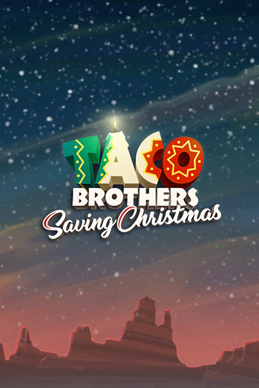 Бесплатная версия игры Taco Brothers Saving Christmas | VAVADA KZ 