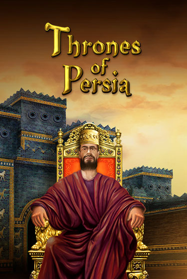 Бесплатная версия игры Thrones Of Persia | VAVADA KZ 