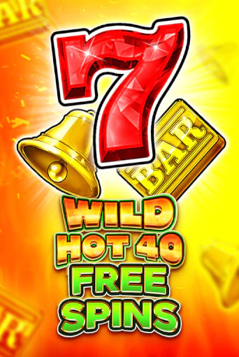 Бесплатная версия игры Wild Hot 40 Free Spins | VAVADA KZ 