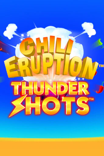 Бесплатная версия игры Chili Eruption Thundershots | VAVADA KZ 